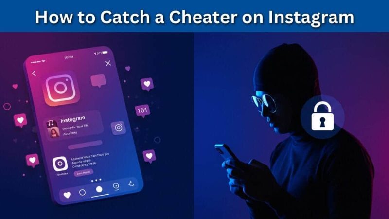 How to Catch a Cheater